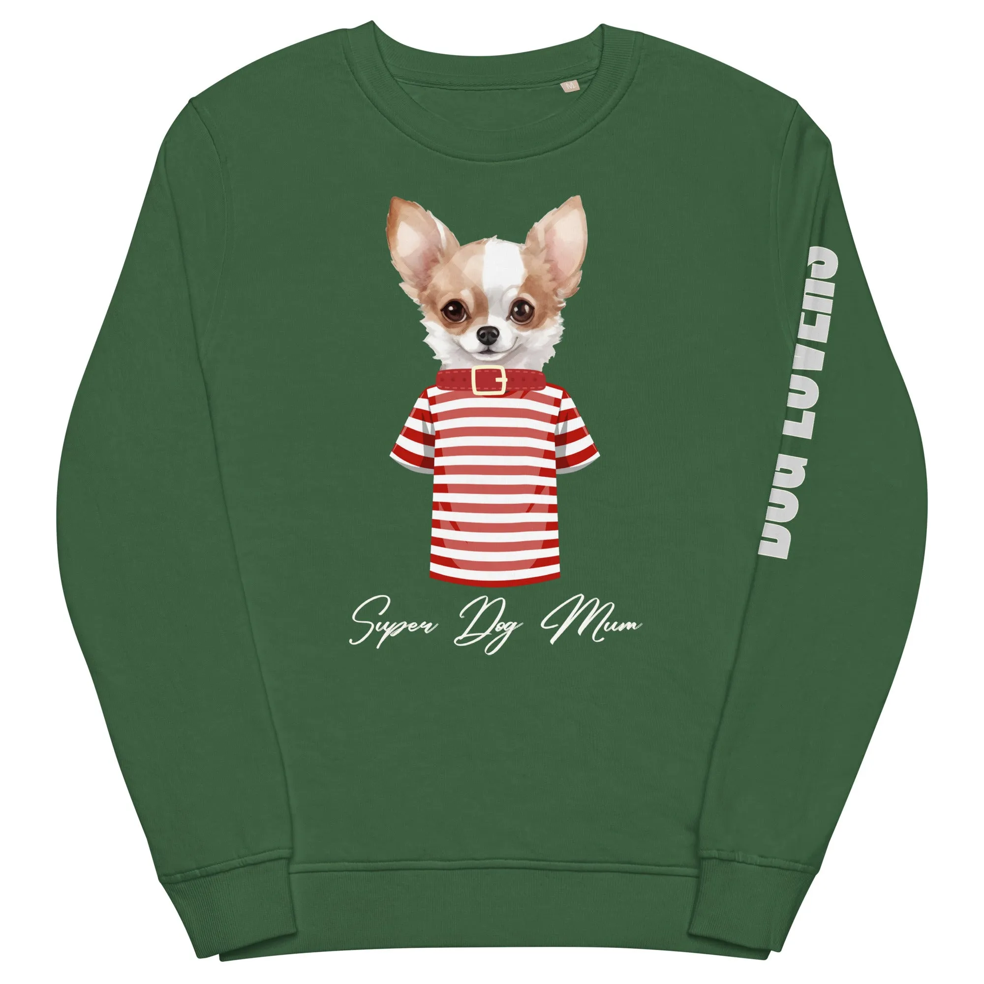 Chihuahua super dog mum, Unisex organic sweatshirt