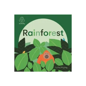 Eco Baby: Rainforest by Lorna Freytag