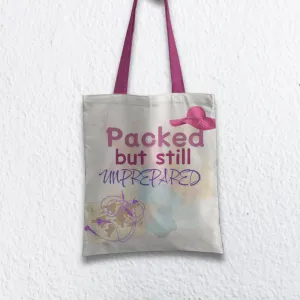 Packed but Still Unprepared Tote Bag with Zipper Beige